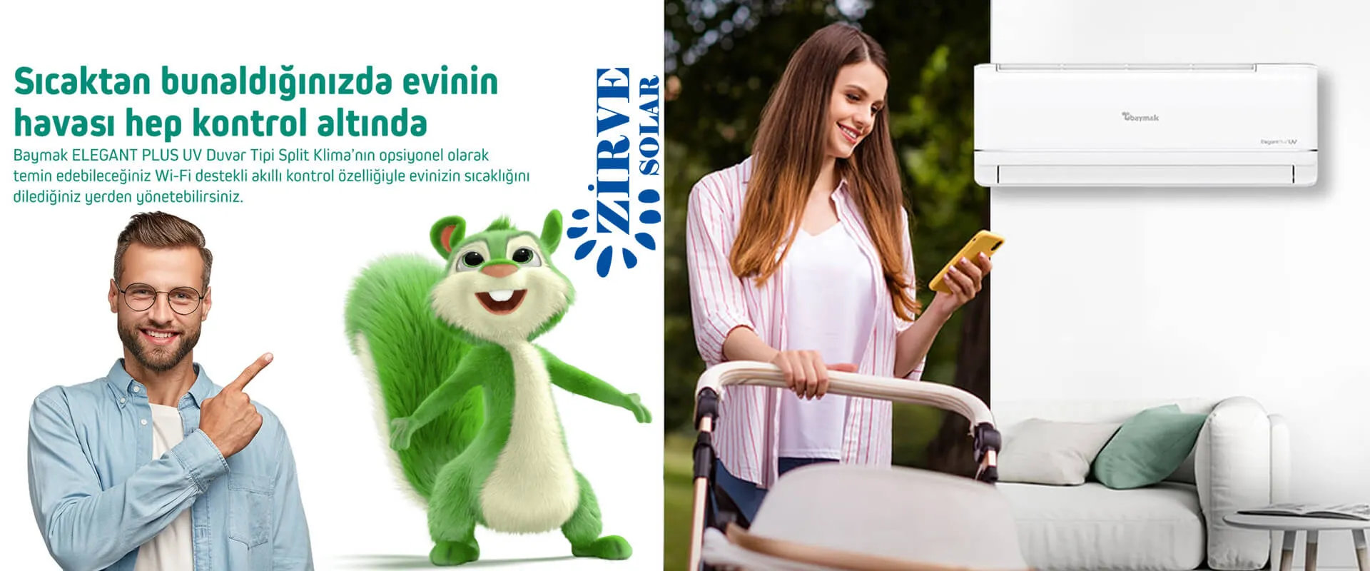 Sıcaktan bunaldığınızda evinizin havası hep kontrol altında | Zirve Solar